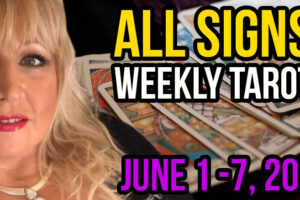 Alison Janes June 1-7, 2020 Weekly Tarot – All Signs