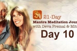 Deva Premal & Miten: 21-Day Mantra Meditation Journey – Day 10