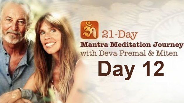 Deva Premal & Miten: 21-Day Mantra Meditation Journey - Day 12