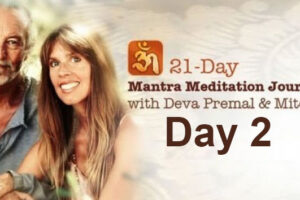 Deva Premal & Miten: 21-Day Mantra Meditation Journey – Day 2