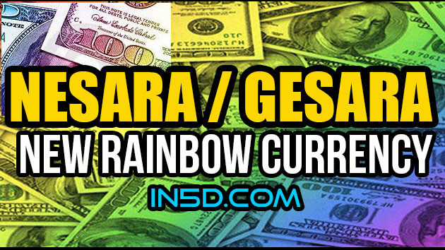 NESARA GESARA New Rainbow Currency
