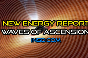 New Energy Report – Incoming Waves of Ascension