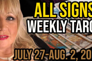 July 27-Aug 2, 2020 In5D Free Weekly Tarot PsychicAlly Astrology