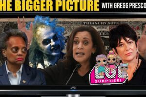The BIGGER Picture with Gregg Prescott – Mayor Beetlejuice, GESARA, LOL Surprise!, Ghislaine, Kamala