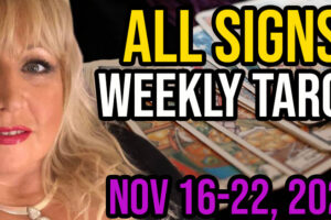 Weekly Tarot Card Reading Nov 16-22, 2020 by Alison Janes All Signs