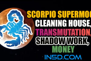 Scorpio Supermoon – Cleaning House, Transmutation, Shadow Work, Money