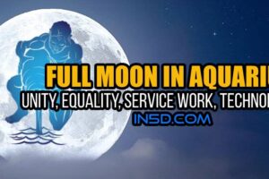 Full Moon In Aquarius: Unity, Equality, Service Work, Technology