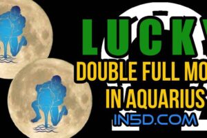 Lucky Double Full Moon In Aquarius August 22, 2021