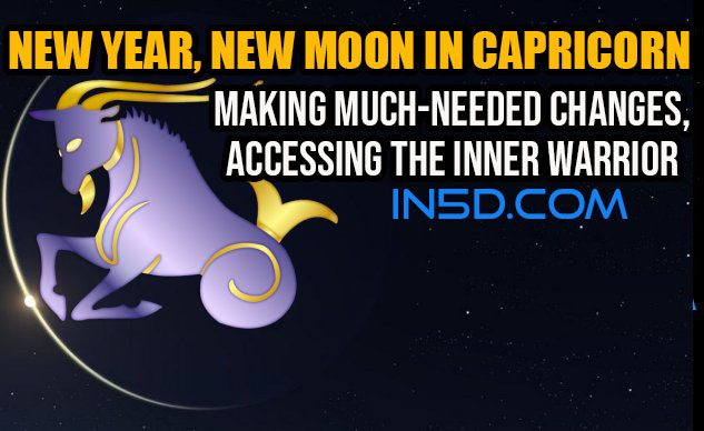 NEW YEAR, NEW MOON IN CAPRICORN: MAKING MUCH-NEEDED CHANGES, ACCESSING THE INNER WARRIOR 