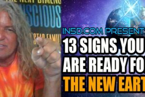 13 Signs You Are Ready To Go Home To The New Earth