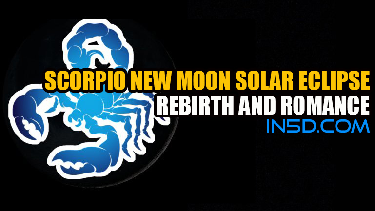 Scorpio New Moon Solar Eclipse - Rebirth And Romance