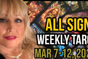 Mar 7-12, 2023 In5D Free Weekly Tarot PsychicAlly Astrology