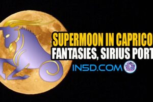 Supermoon In Capricorn –  Fantasies, Sirius Portal