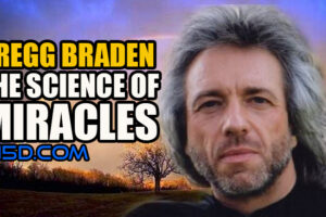 Gregg Braden – The Science Of Miracles