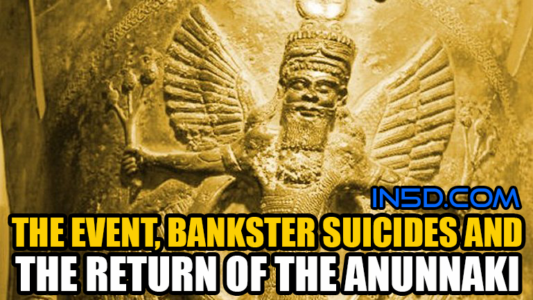 The Event, Bankster Suicides And The Return Of The Anunnaki