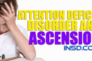 Attention Deficit Disorder And Ascension