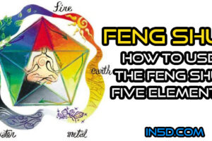 Feng Shui Five Elements: How To Use The Feng Shui Five Elements With Colors