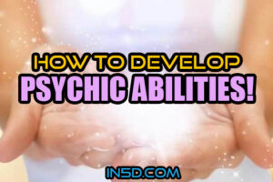 How To Develop Psychic Abilities!