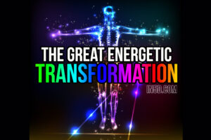 The Great Energetic Transformation