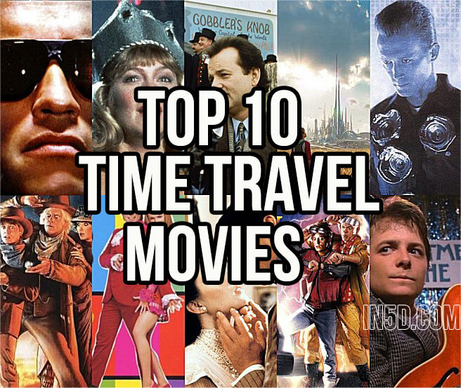 Top 10 Time Travel Movies Of All "Time"