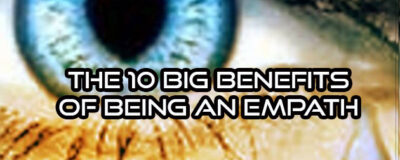 The 10 Big Benefits Of Being An Empath