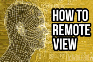 FREE Remote Viewing Training Tutorial:  How To Remote View