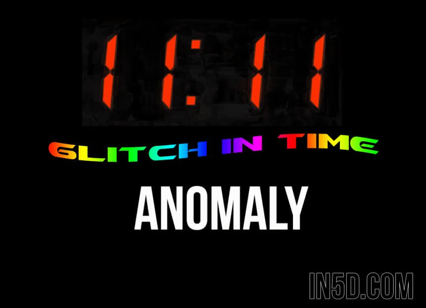 11:11 Glitch In Time Anomaly