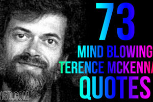 73 Mind Blowing Terence McKenna Quotes