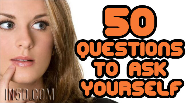 50 Questions To Ask Yourself
