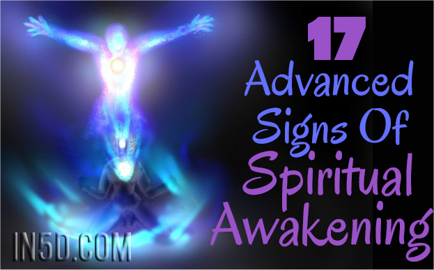 17 Advanced Signs Of Spiritual Awakening