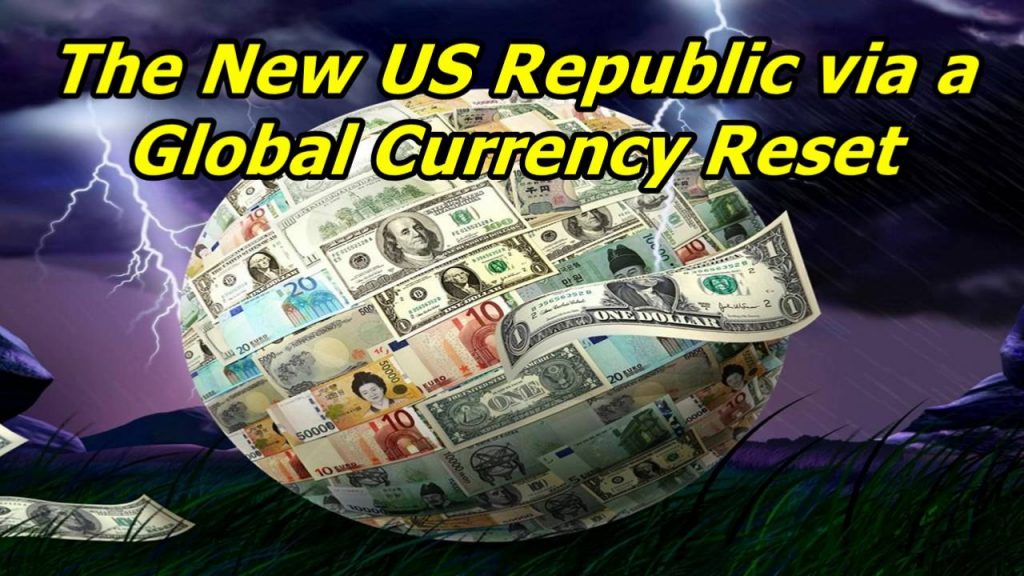 From The Federal Reserve To A New US Republic Via A Global Currency Reset