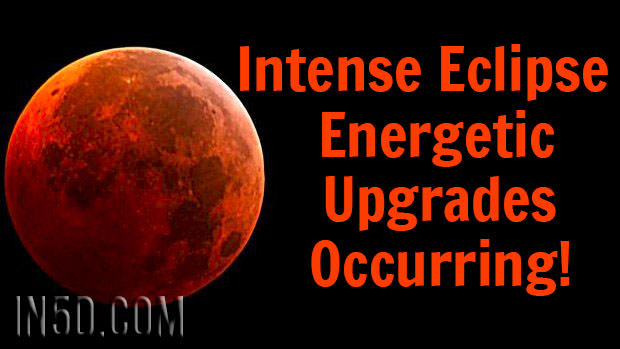 Intense Eclipse Energetic Upgrades Occurring!