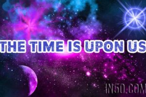 The Time Is Upon Us – Three Easy Steps To Do Your Part In The Awakening And Ascension Of Earth