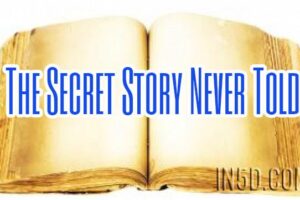 The Secret Story Never Told