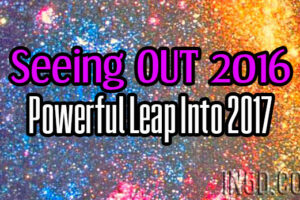 Seeing OUT 2016 – Powerful Leap Into 2017