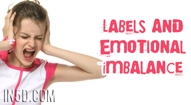 Labels And Emotional Imbalance