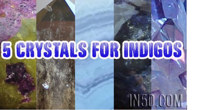5 Crystals For Indigos