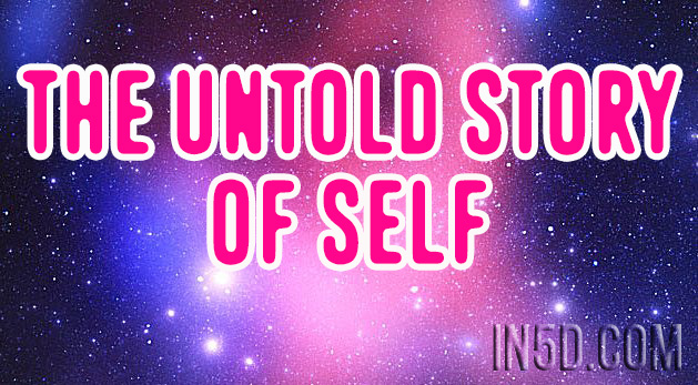 The Untold Story Of SELF
