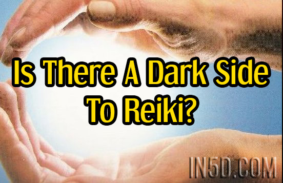 Is There A Dark Side To Reiki?