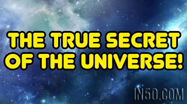 The True Secret Of The Universe!