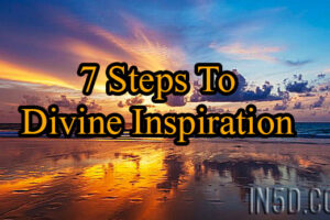7 Steps To Divine Inspiration
