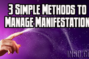 3 Simple Methods to Manage Manifestation
