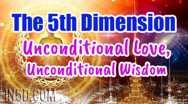 The 5th Dimension - Unconditional Love, Unconditional Wisdom
