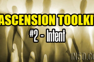 Ascension Toolkit #2 – Intent