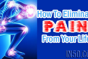 How To Eliminate Pain From Your Life