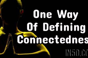 One Way Of Defining Connectedness