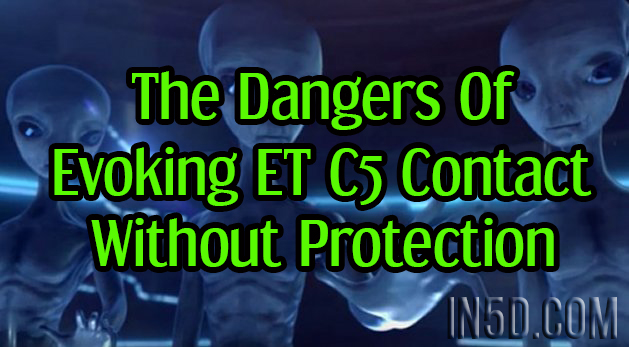 The Dangers Of Evoking ET C5 Contact Without Protection