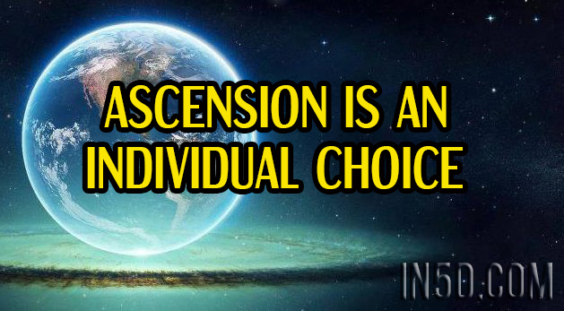 Ascension Is An Individual Choice