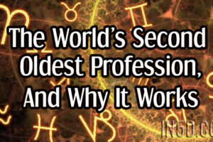 The World’s Second Oldest Profession, And Why It Works