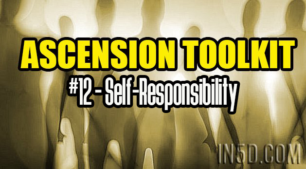 Ascension Toolkit #12 - Self-Responsibility